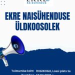 EKRE Naisühenduse üldkoosolek 10.04 kell 12.00